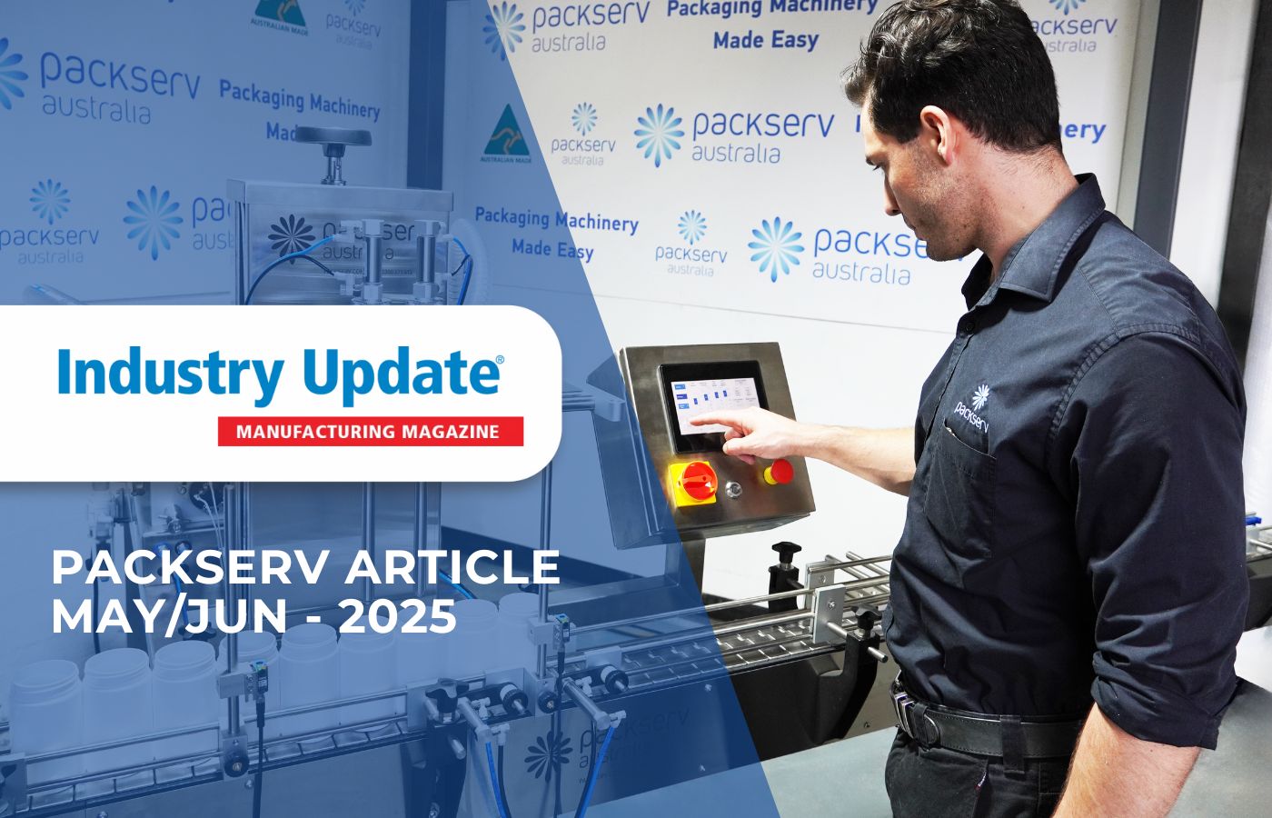 Packserv experts launching a new filling machine, featured in Industry Update Magazine.