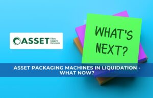 Asset Packaging Machines in Liquidation - What Now?